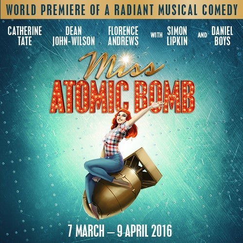 Miss Atomic Bomb - Cheap Theatre Tickets - The Other Palace