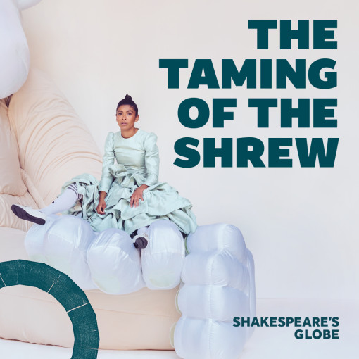 The Taming of the Shrew | Globe